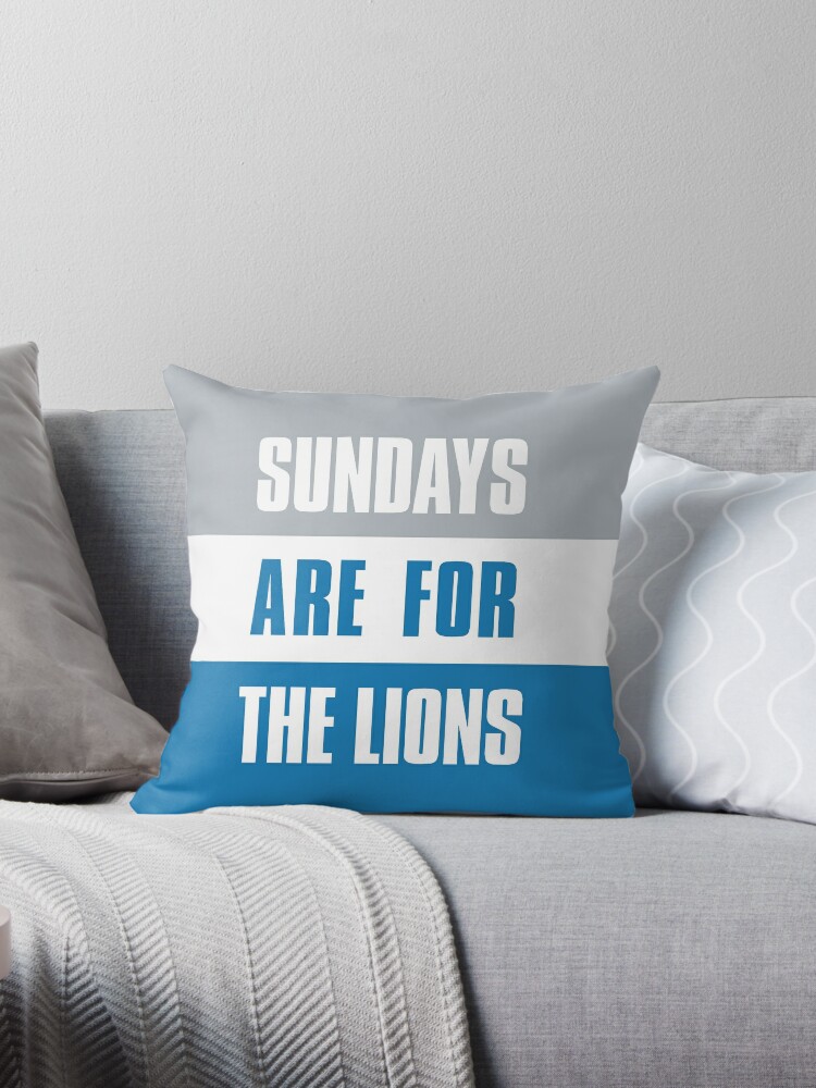 Sundays are for The Lions, Detroit Football Fans' Throw Pillow for