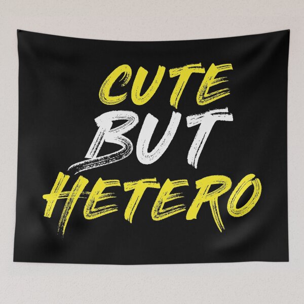 Item preview, Cute but hetero | Gift for women and men. designed and sold by emphatic.