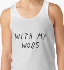 With My Woes Men's Tank Top