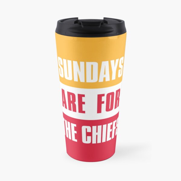Sundays are for The Chiefs, Kansas City Football Travel Mug