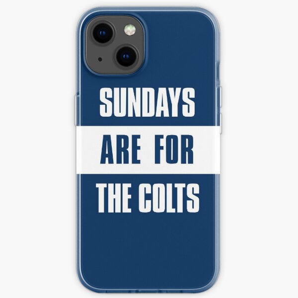 Sundays are for The Colts, Indianapolis Football iPhone Soft Case