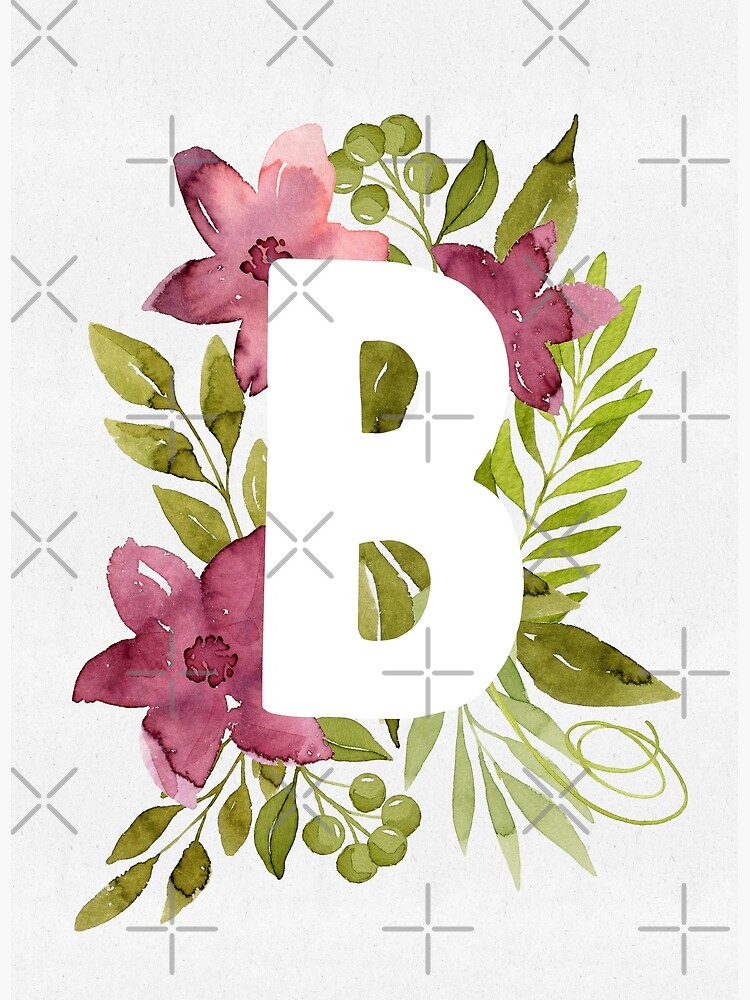 "Letter B In Watercolor Flowers And Leaves. Floral Monogram." Poster By ...