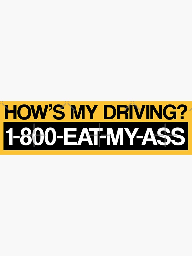 How's My Driving 1800eatshit