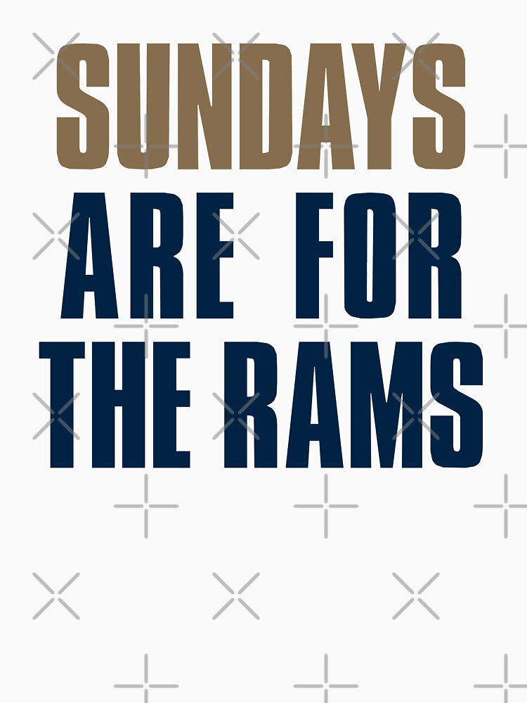 Sundays Are Better With Los Angeles Rams Football Shirt, hoodie