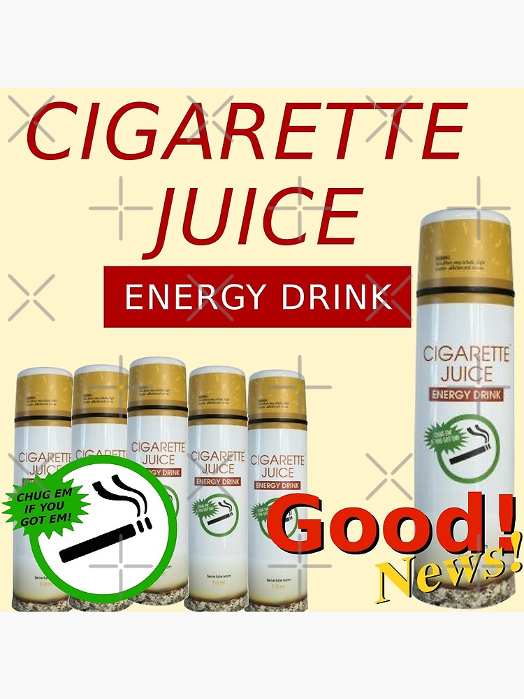"Cigarette Juice Energy Drink" Poster for Sale by mateoamero Redbubble