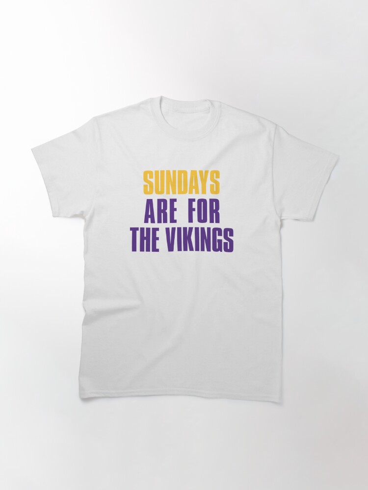 Sundays Are Better With Minnesota Vikings Football shirt, hoodie