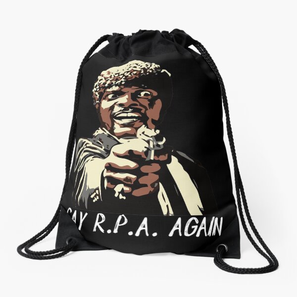 SAY R.P.A. AGAIN Drawstring Bag
