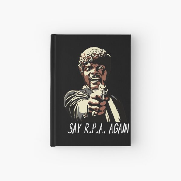SAY R.P.A. AGAIN Hardcover Journal
