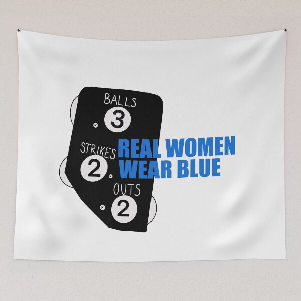 Item preview, Real women wear blue- umpire designed and sold by Bellawolfe.