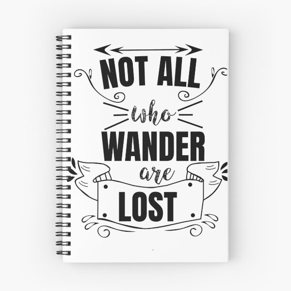Item preview, Not all who wander are lost designed and sold by AnisosPteron.