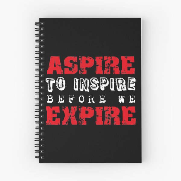 Item preview, Aspire to inspire Expire designed and sold by SVDesignatVasil.