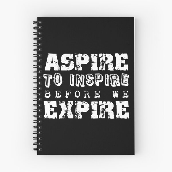 Item preview, Aspire to inspire Expire designed and sold by SVDesignatVasil.