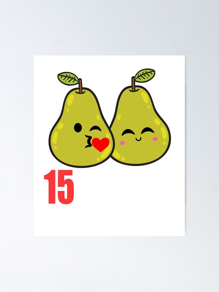 15 Hochzeitstag Lustiges Birnen Paar Geschenk Poster Von 8fiveone4 Redbubble