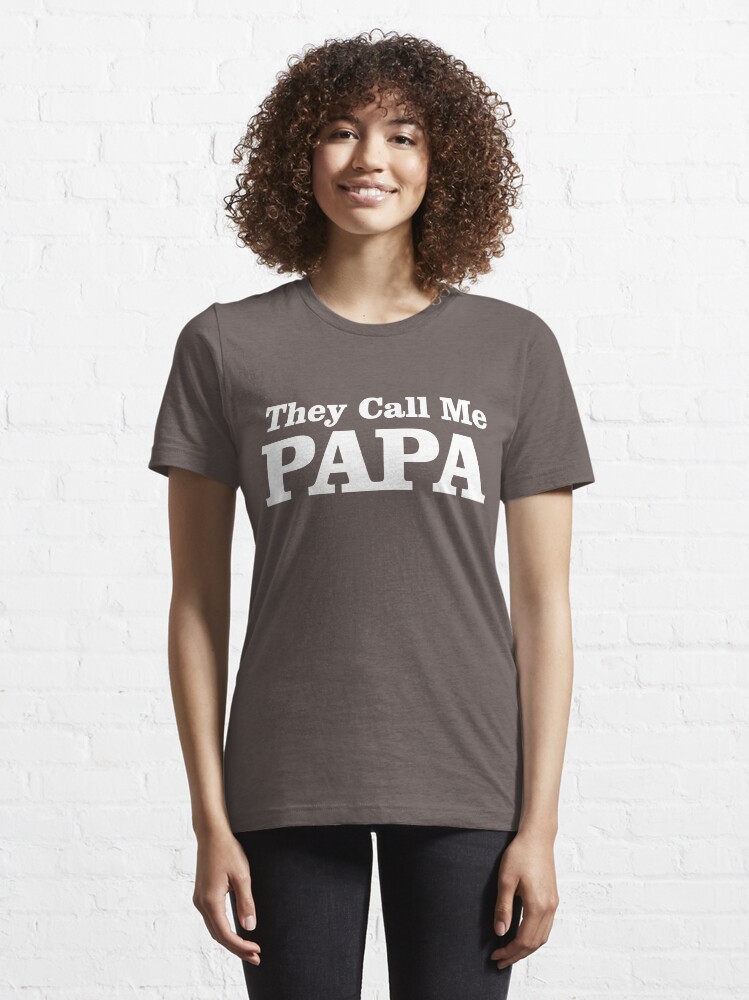 Alternate view of They Call Me Papa Essential T-Shirt