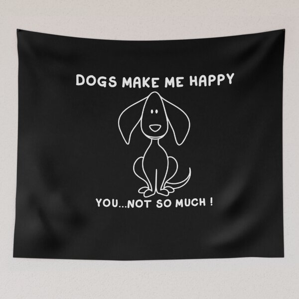 Item preview, Dogs Make Me Happy you not so much designed and sold by BiZepsM0.