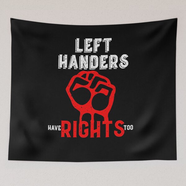 Item preview, Lefthanders appreciation week - Left Hander have rights too designed and sold by PincGeneral.