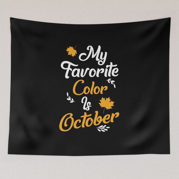 Item preview, My favorite color is October designed and sold by Mad Over Store.