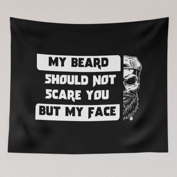 Item preview, My beard should not Scare you But My Face designed and sold by netrok.