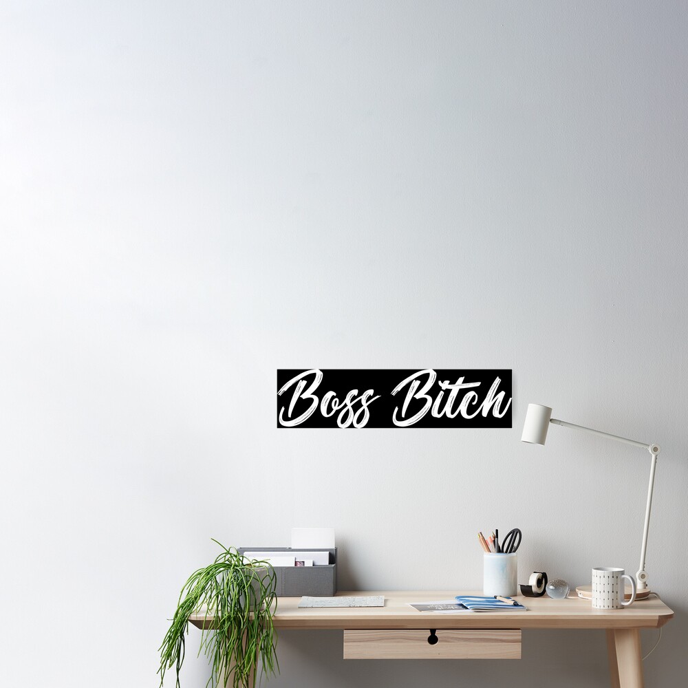 Boss Bitch Art Board Print for Sale by Cetaceous