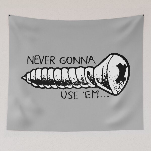 Item preview, Never Gonna Use 'Em! designed and sold by LordNeckbeard.