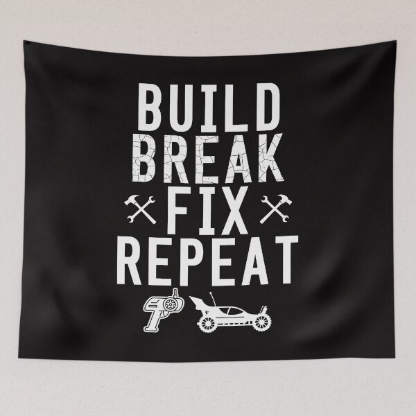 Item preview, Build Break Fix Repeat RC Car Racing Truck Buggy Quote Meme designed and sold by shoutoutshirtco.