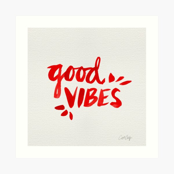 Good Vibes - Red Ink Art Print