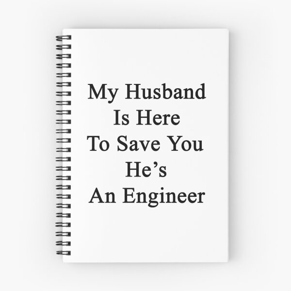 Item preview, My Husband Is Here To Save You He's An Engineer  designed and sold by supernova23.