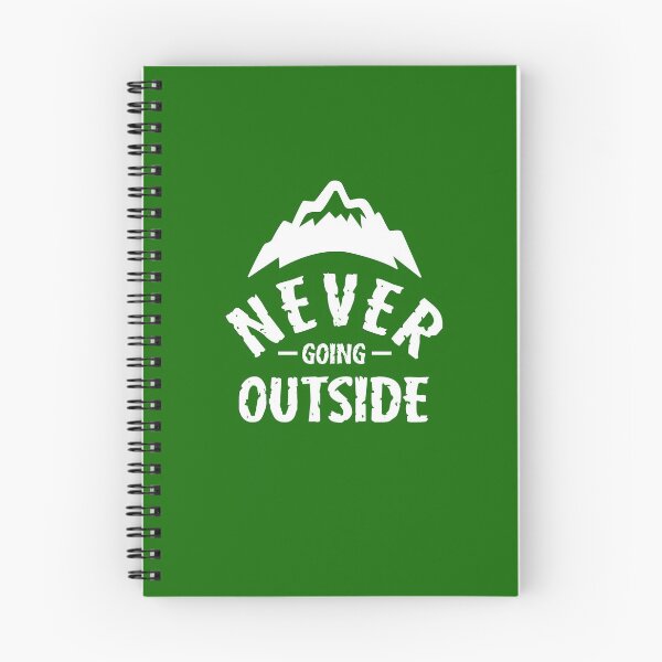 Item preview, Never Going Outside designed and sold by Yipptee Shirts.