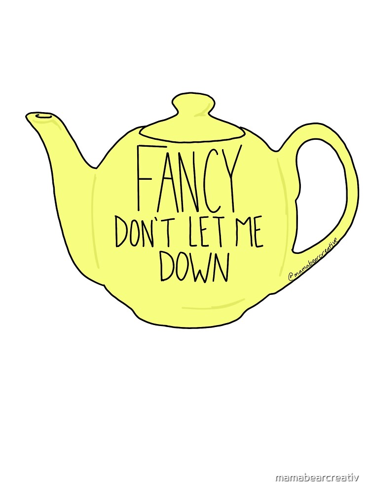 "Fancy don't let me down" Sticker by mamabearcreativ Redbubble
