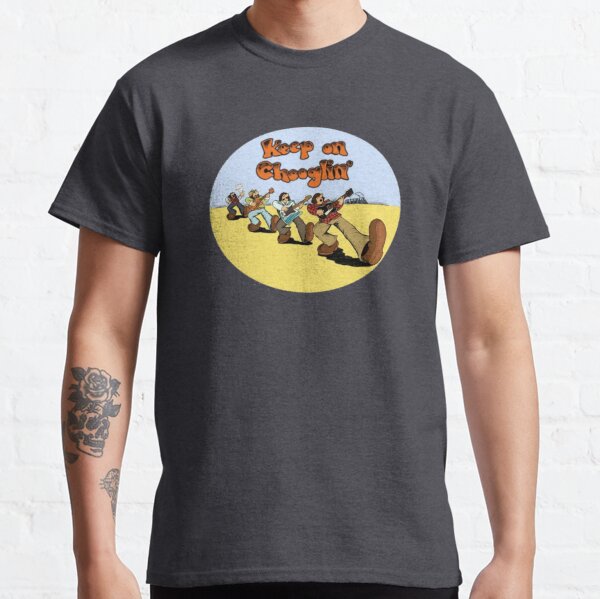 Keep on Chooglin' Classic T-Shirt