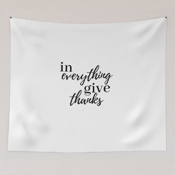 Item preview, in everything give thanks designed and sold by LeighAnne64.