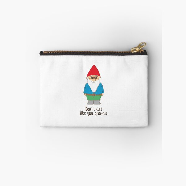 Item preview, Don't Act Like You Gnome Funny Garden Gnome Pun T Shirt designed and sold by DreamyPanda.