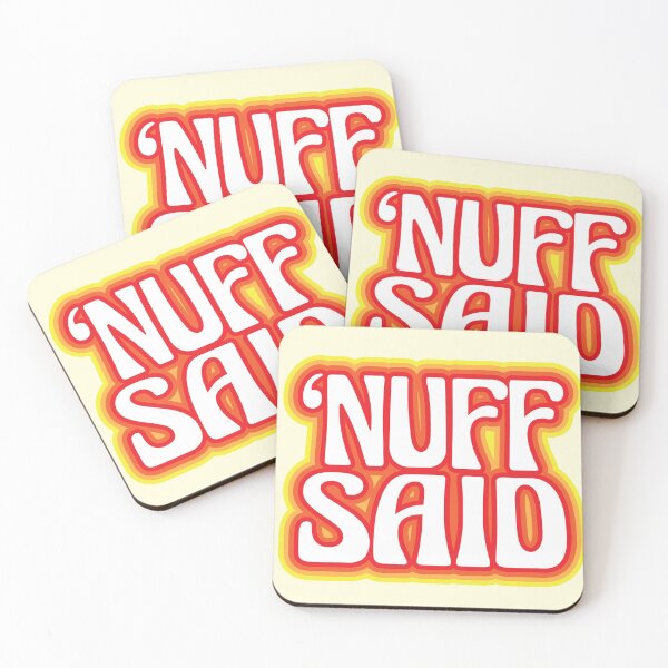 Item preview, "Nuff Said" designed and sold by Justin Ellis.