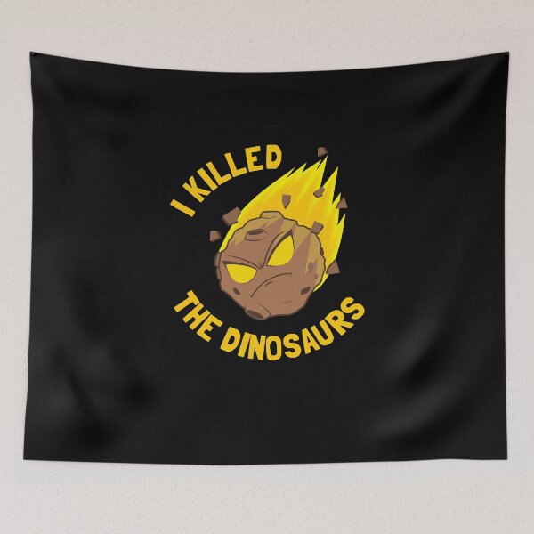 Item preview, I Killed The Dinosaurs designed and sold by Yipptee Shirts.