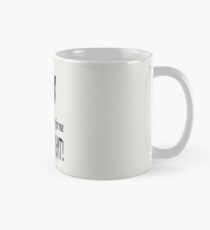 Yes, all doors open for me, FOR I AM CAT! Classic Mug