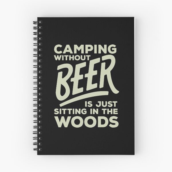 Item preview, Camping Without Beer Is Just Sitting In The Woods designed and sold by Superhero Gear.