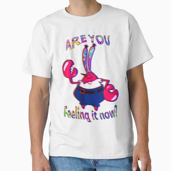 Item preview, Are you feeling it now Mr Krabs? designed and sold by MarcoD.