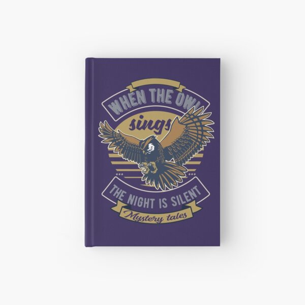When the Owl sings ... Hardcover Journal