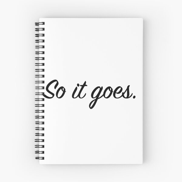 Item preview, So it goes. designed and sold by Katelynn Sortino.