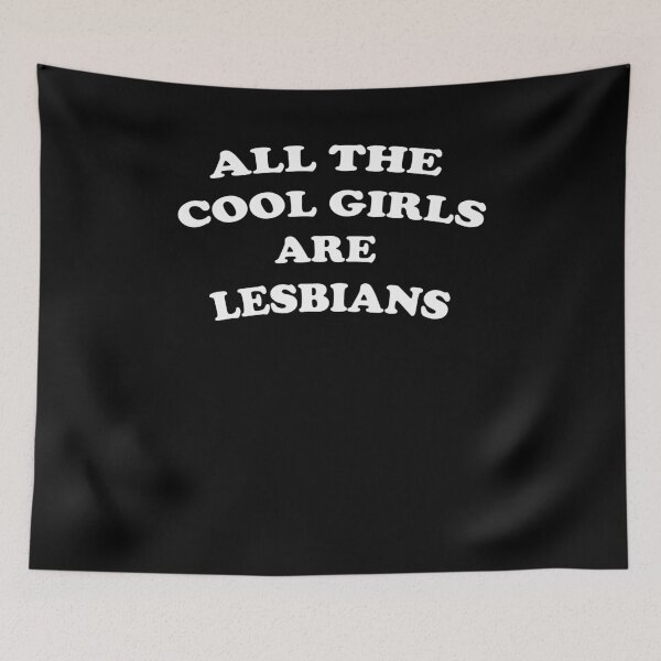 Item preview, All the cool girls are lesbians designed and sold by Fiends.