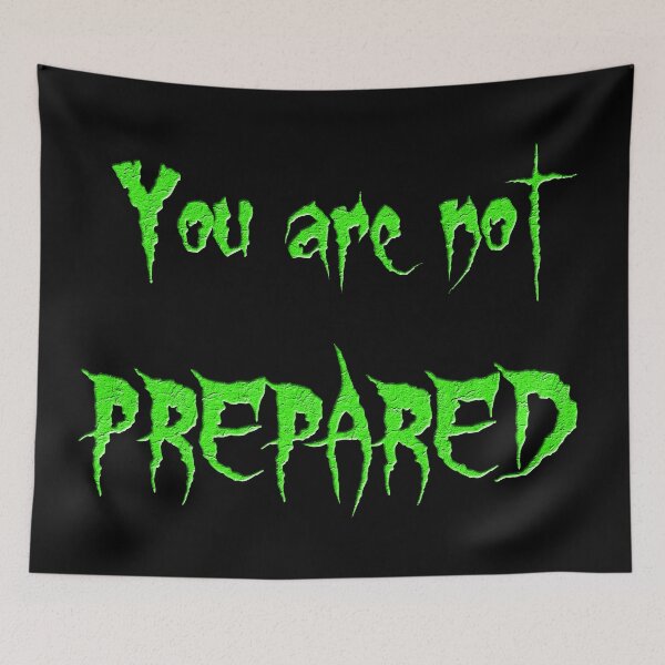 Item preview, You are not PREPARED - Illidan Stormrage, World of Warcraft Gamers Gift designed and sold by talisman66.