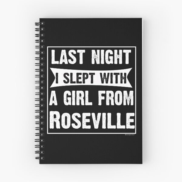 Aperçu de l'œuvre Last Night I Slept With Girl From Roseville. Funny Gift créée et vendue par CoolApparelShop.