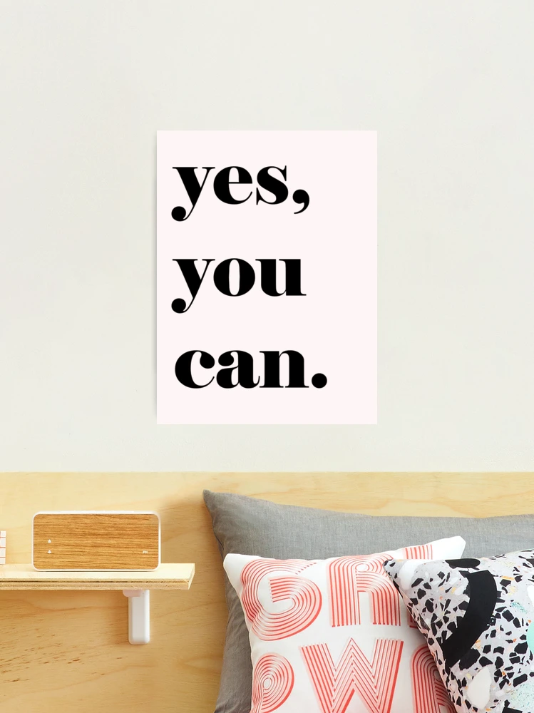 Yes You Can Printable. Quote Print. Inspirational Quote