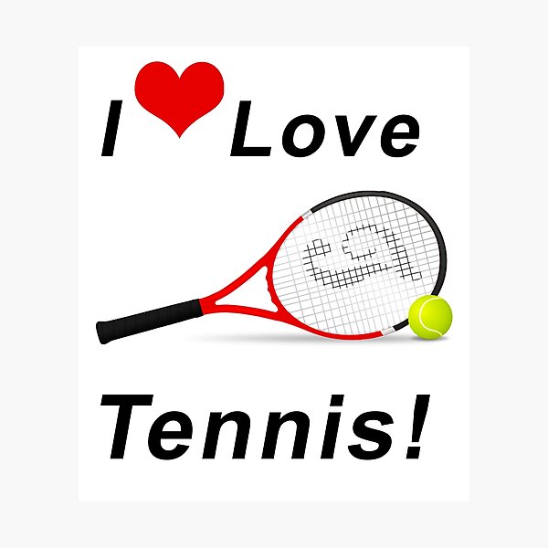 I LOVE TENNIS! Photographic Print