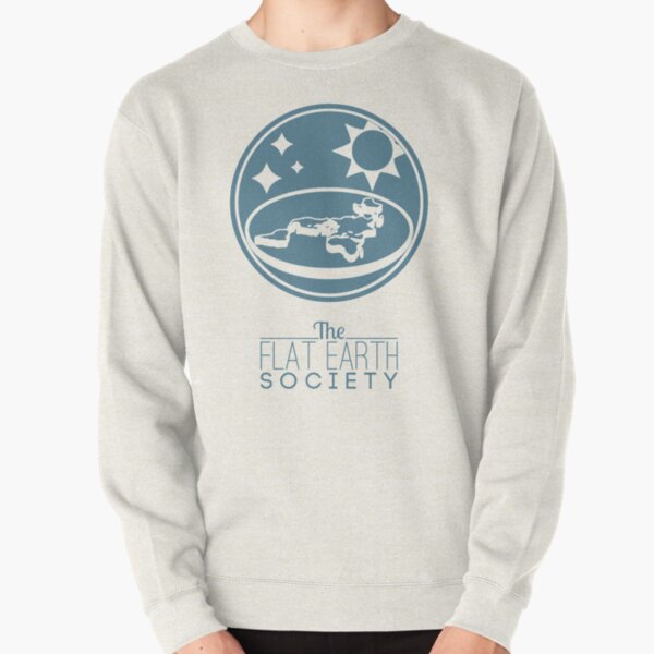 Flat Earth #FlatEarth Pullover Sweatshirt