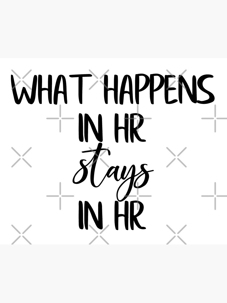 what-happens-in-hr-stays-in-hr-canvas-print-by-colorflowart-redbubble