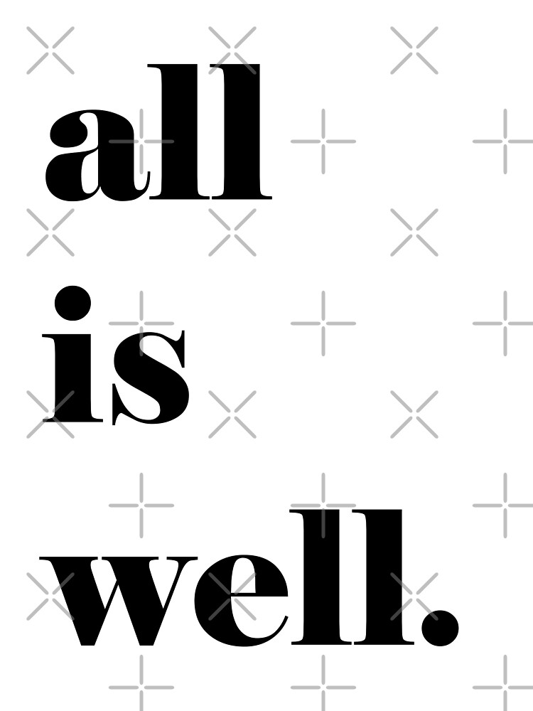 all-is-well-positive-inspirational-quote-poster-by-knightsydesign