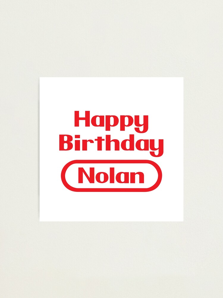 Impression Photo Nolan Joyeux Anniversaire Cadeau Jeux Video Retro Par Elhefe Redbubble