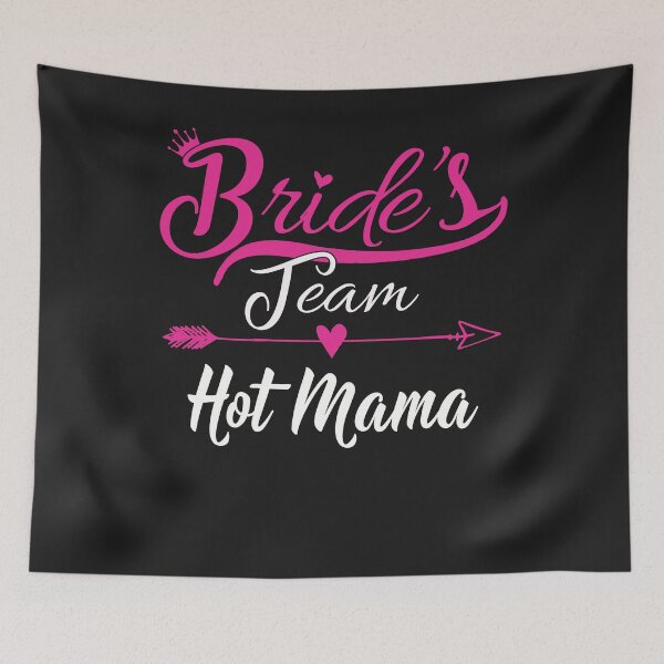 Item preview, Group Bachelorette Party Bride's Team Nicknames: Hot Mama designed and sold by fermo.