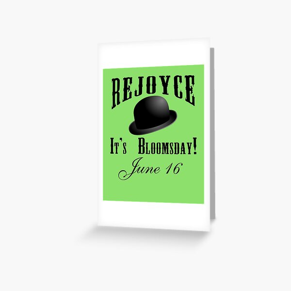 Item preview,  REJOYCE IT'S BLOOMSDAY June 16 with Bowler Hat designed and sold by Greenbaby.